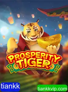 Explorando o Universo de 'ProsperityTiger': Uma Jornada em Tiankk